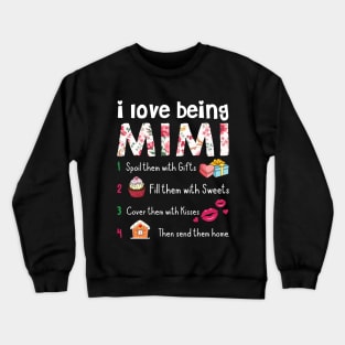 I Love Being Mimi T-Shirt Gift Idea Crewneck Sweatshirt